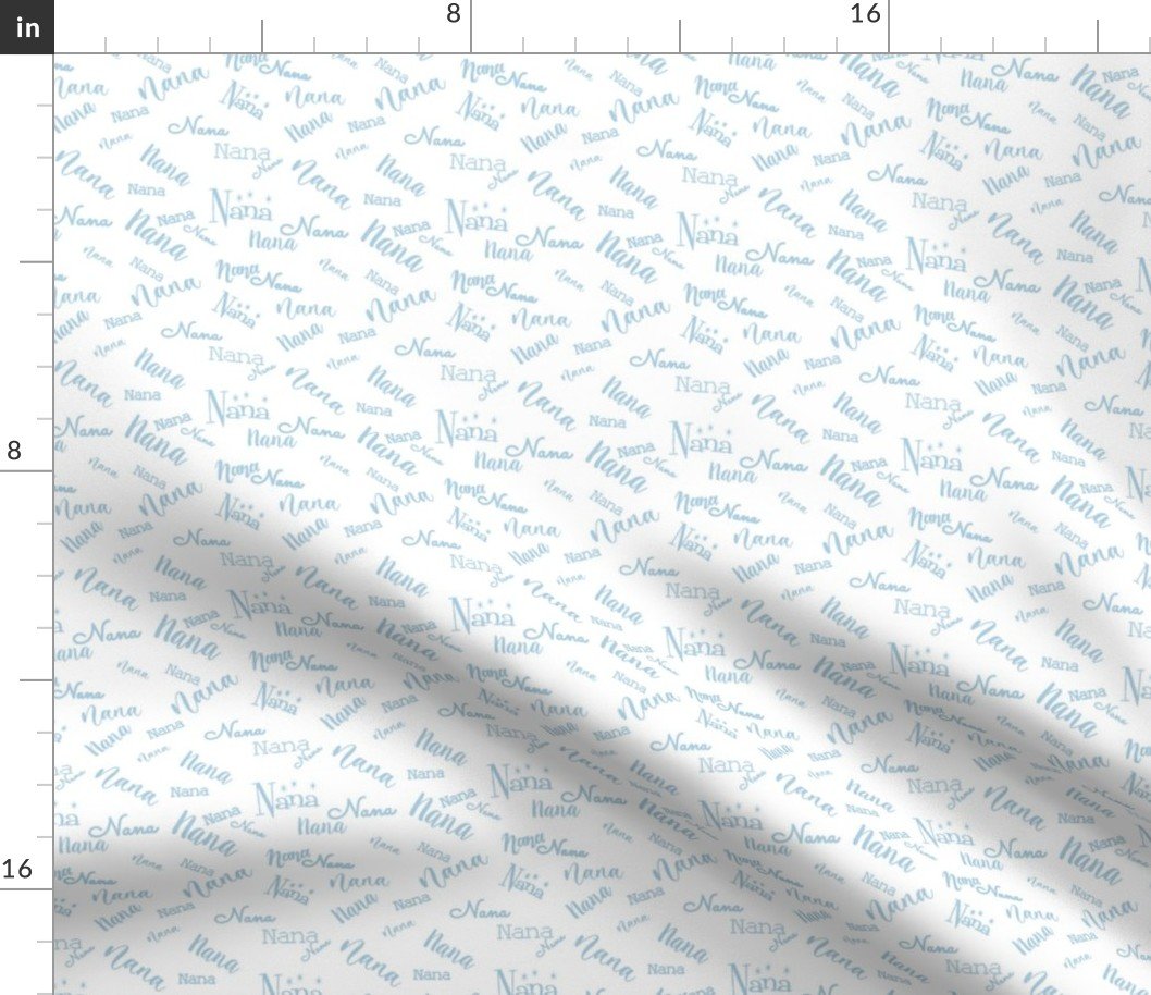 Nana Grandmother Granma Text in Sky Blue Script Fonts on White Fabric